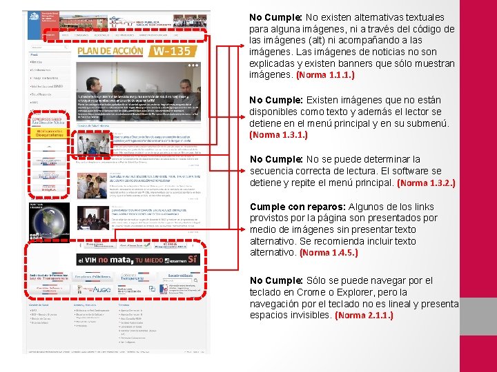 No Cumple: No existen alternativas textuales para alguna imágenes, ni a través del código