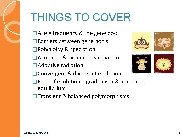 THINGS TO COVER � Allele frequency & the gene pool � Barriers between gene