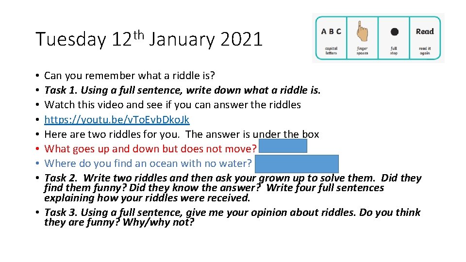 Tuesday 12 th January 2021 Can you remember what a riddle is? Task 1.