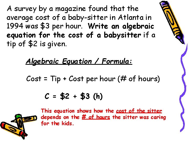 A survey by a magazine found that the average cost of a baby-sitter in