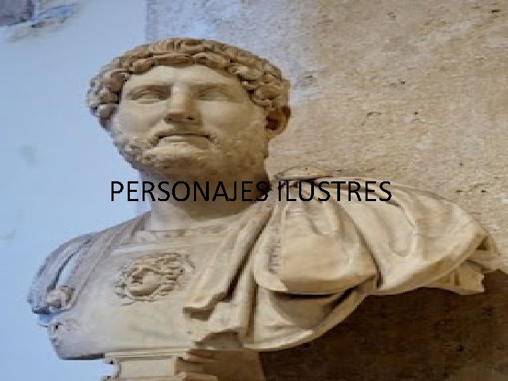 PERSONAJES ILUSTRES 