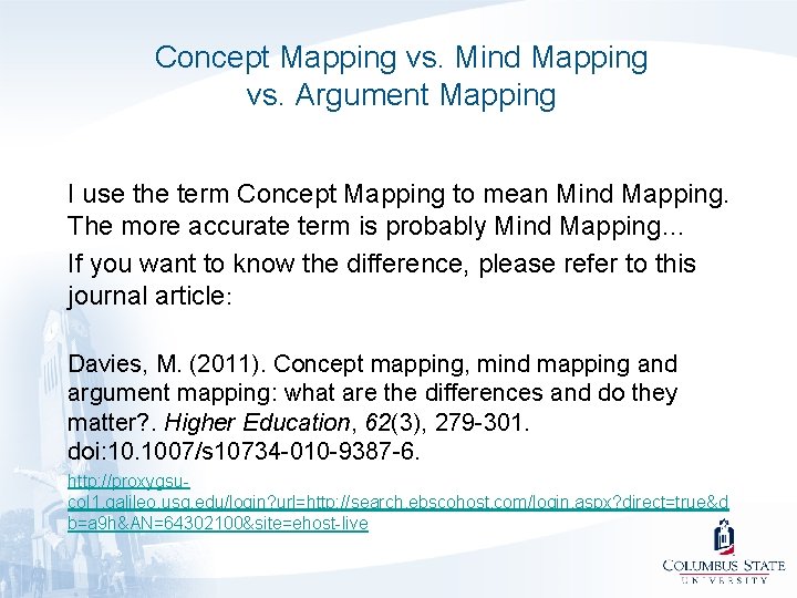 Concept Mapping vs. Mind Mapping vs. Argument Mapping I use the term Concept Mapping