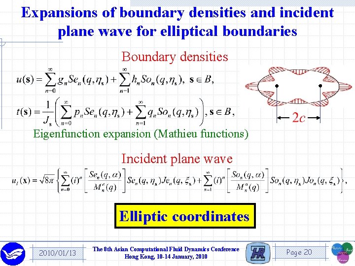 Expansions of boundary densities and incident plane wave for elliptical boundaries Boundary densities Eigenfunction