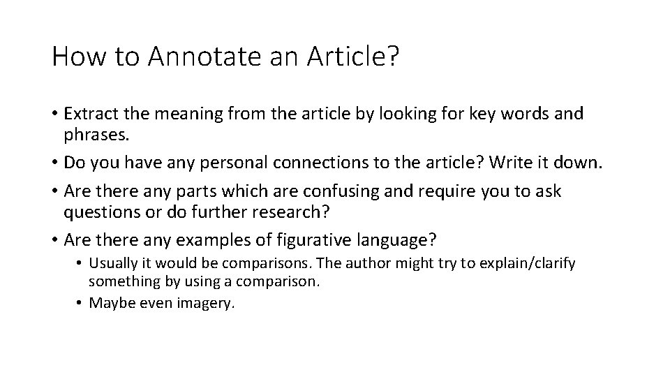 How to Annotate an Article? • Extract the meaning from the article by looking