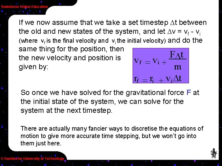 If we now assume that we take a set timestep t between the old