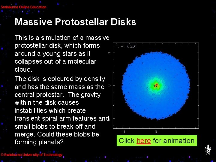 Massive Protostellar Disks This is a simulation of a massive protostellar disk, which forms