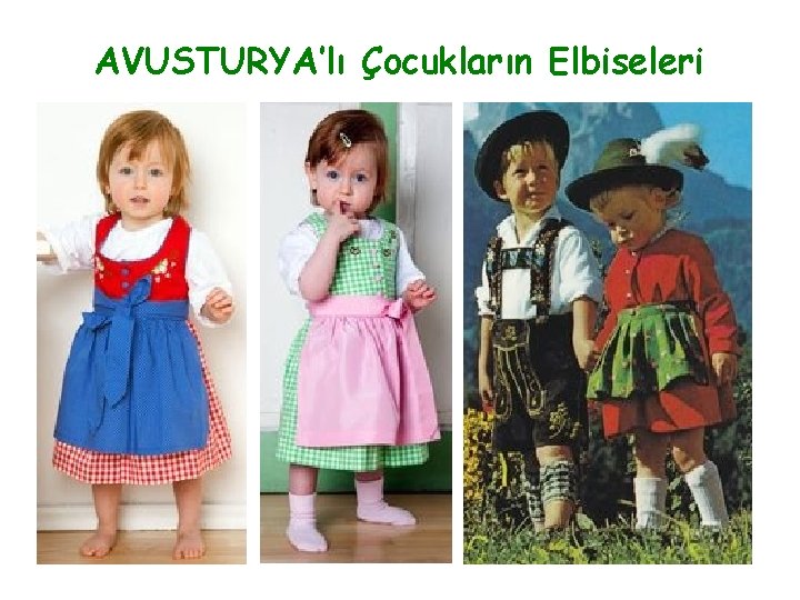 AVUSTURYA’lı Çocukların Elbiseleri 