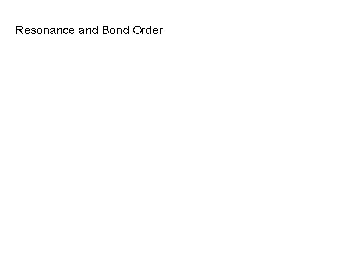 Resonance and Bond Order 