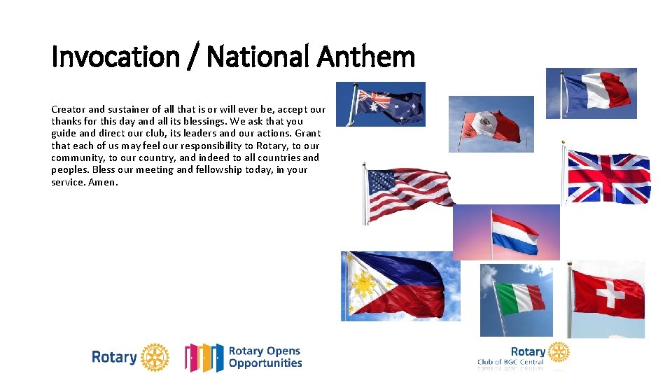 Invocation / National Anthem Creator and sustainer of all that is or will ever