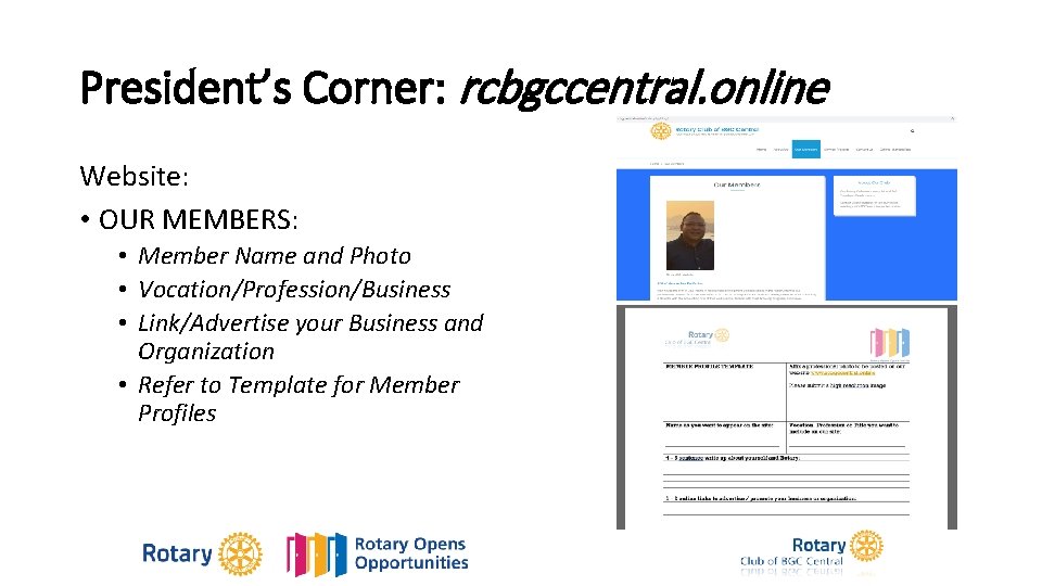 President’s Corner: rcbgccentral. online Website: • OUR MEMBERS: • Member Name and Photo •