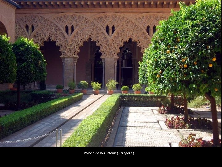 Palacio de la Aljafería ( Zaragoza ) 