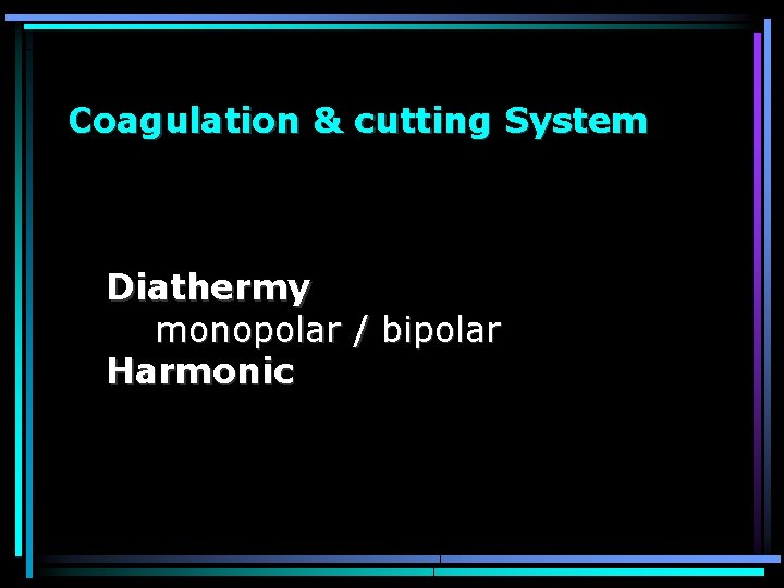 Coagulation & cutting System Diathermy monopolar / bipolar Harmonic 