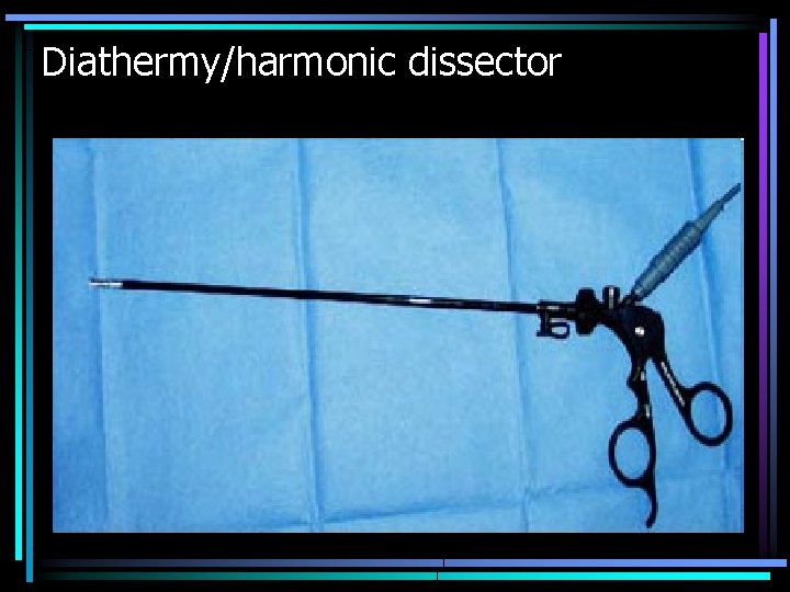 Diathermy/harmonic dissector 