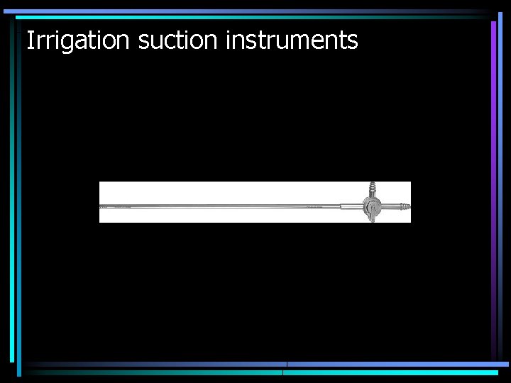 Irrigation suction instruments 