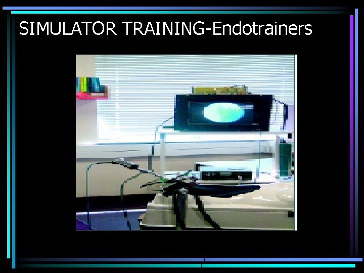 SIMULATOR TRAINING-Endotrainers 