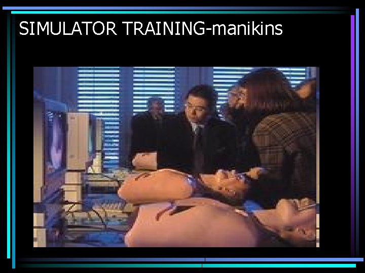 SIMULATOR TRAINING-manikins 