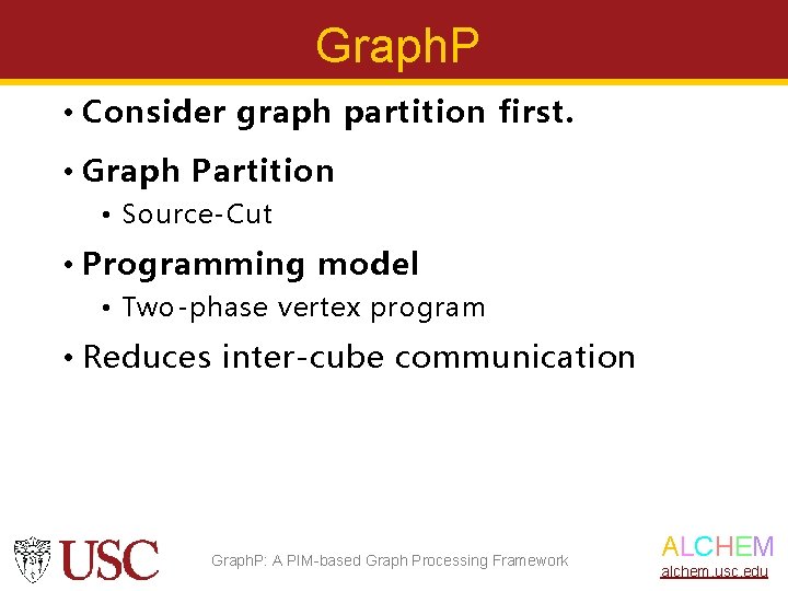 Graph. P • Consider graph partition first. • Graph Partition • Source-Cut • Programming
