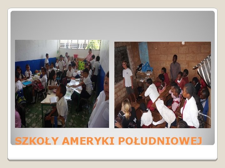 SZKOŁY AMERYKI POŁUDNIOWEJ 