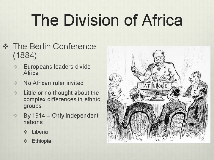 The Division of Africa v The Berlin Conference (1884) v Europeans leaders divide Africa