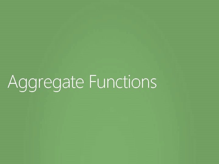 Aggregate Functions 