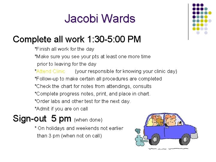 Jacobi Wards Complete all work 1: 30 -5: 00 PM *Finish all work for