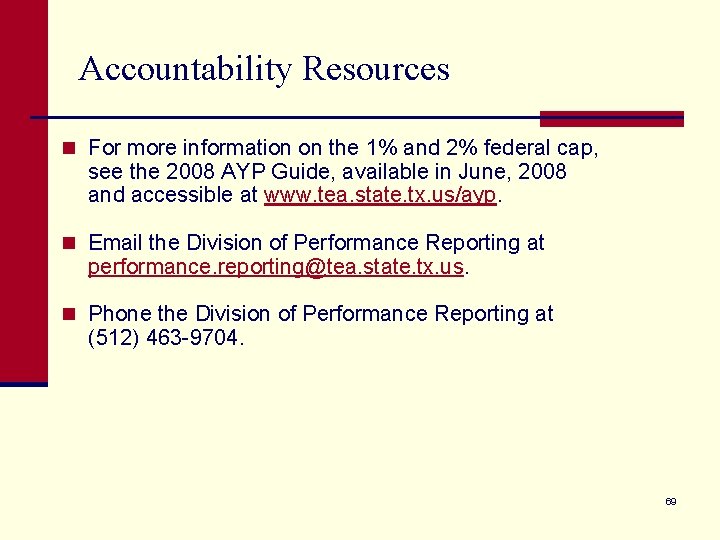 Accountability Resources n For more information on the 1% and 2% federal cap, see