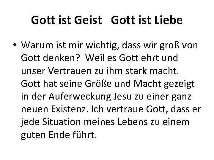 Gott ist Geist Gott ist Liebe • Warum ist mir wichtig, dass wir groß