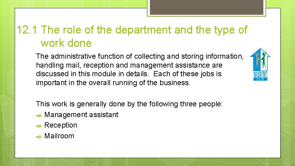 12. 1 The role of the department and the type of work done The