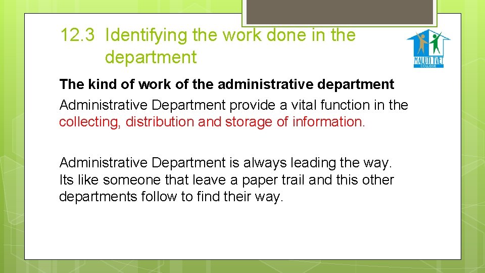 12. 3 Identifying the work done in the department The kind of work of