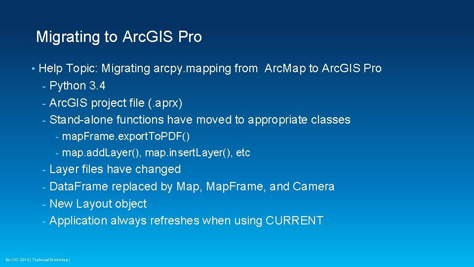 Migrating to Arc. GIS Pro • Help Topic: Migrating arcpy. mapping from Arc. Map