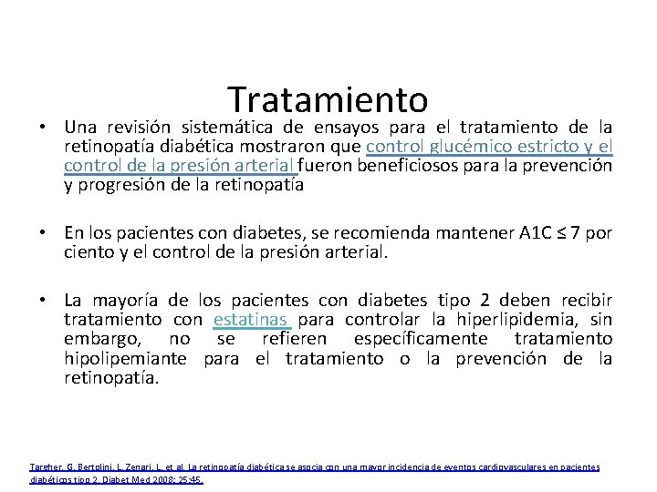 Tratamiento • Una revisión sistemática de ensayos para el tratamiento de la retinopatía diabética