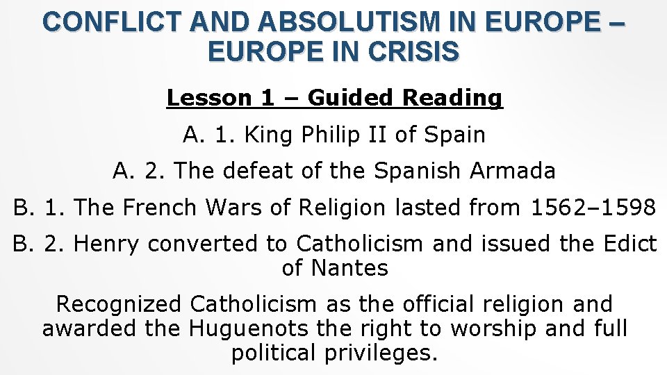 CONFLICT AND ABSOLUTISM IN EUROPE – EUROPE IN CRISIS Lesson 1 – Guided Reading