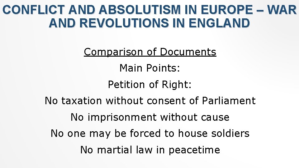 CONFLICT AND ABSOLUTISM IN EUROPE – WAR AND REVOLUTIONS IN ENGLAND Comparison of Documents