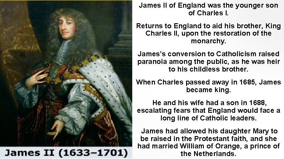 James II of England was the younger son of Charles I. Returns to England