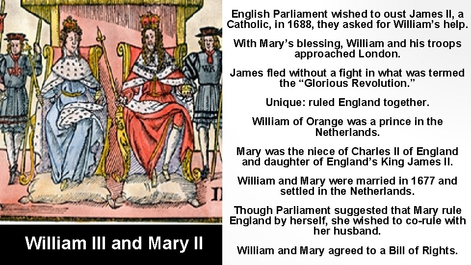 English Parliament wished to oust James II, a Catholic, in 1688, they asked for