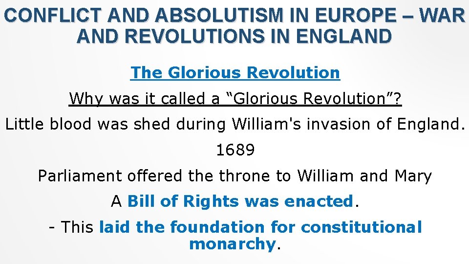 CONFLICT AND ABSOLUTISM IN EUROPE – WAR AND REVOLUTIONS IN ENGLAND The Glorious Revolution