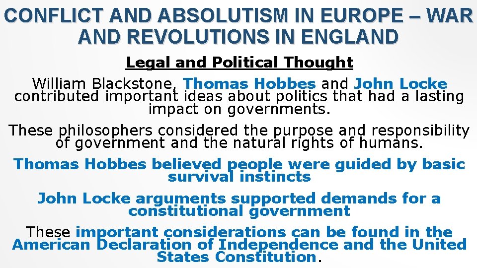 CONFLICT AND ABSOLUTISM IN EUROPE – WAR AND REVOLUTIONS IN ENGLAND Legal and Political