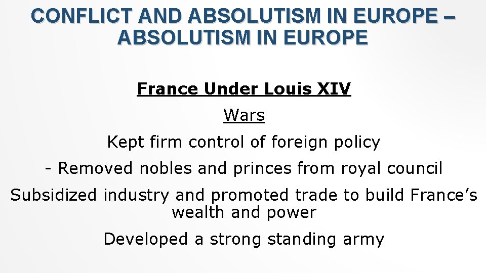 CONFLICT AND ABSOLUTISM IN EUROPE – ABSOLUTISM IN EUROPE France Under Louis XIV Wars