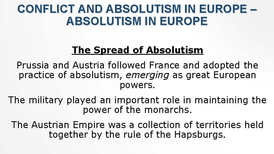 CONFLICT AND ABSOLUTISM IN EUROPE – ABSOLUTISM IN EUROPE The Spread of Absolutism Prussia