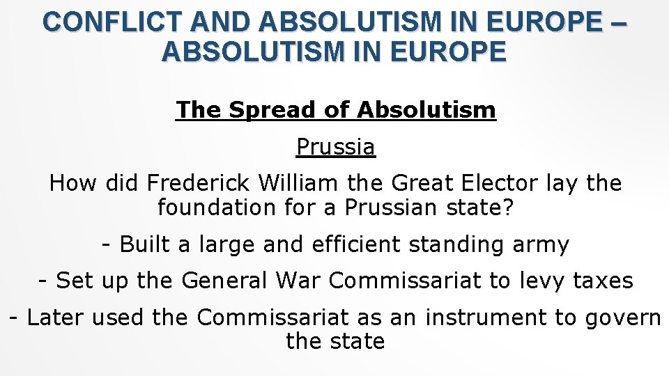 CONFLICT AND ABSOLUTISM IN EUROPE – ABSOLUTISM IN EUROPE The Spread of Absolutism Prussia