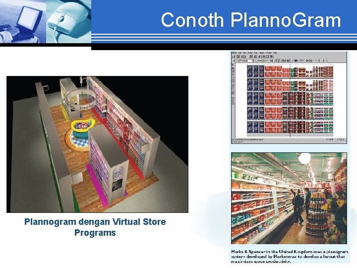 Conoth Planno. Gram Plannogram dengan Virtual Store Programs 