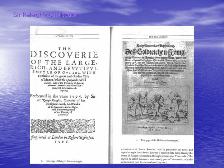 Sir Raleigh’s publication 