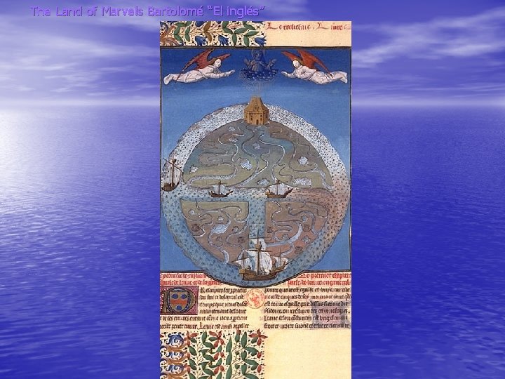 The Land of Marvels Bartolomé “El inglés” 