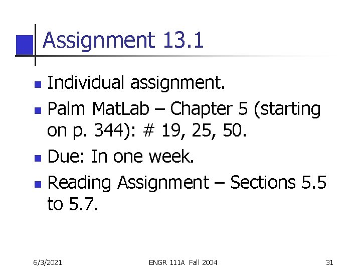 Assignment 13. 1 Individual assignment. n Palm Mat. Lab – Chapter 5 (starting on Assignment 13. 1 Individual assignment. n Palm Mat. Lab – Chapter 5 (starting on