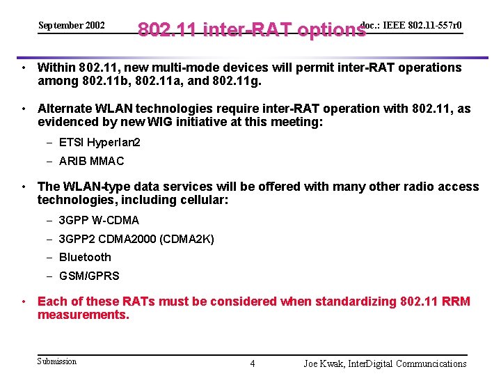 September 2002 802. 11 inter-RAT optionsdoc. : IEEE 802. 11 -557 r 0 •
