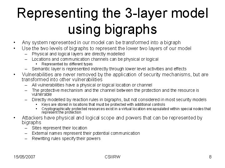 Representing the 3 -layer model using bigraphs • • Any system represented in our