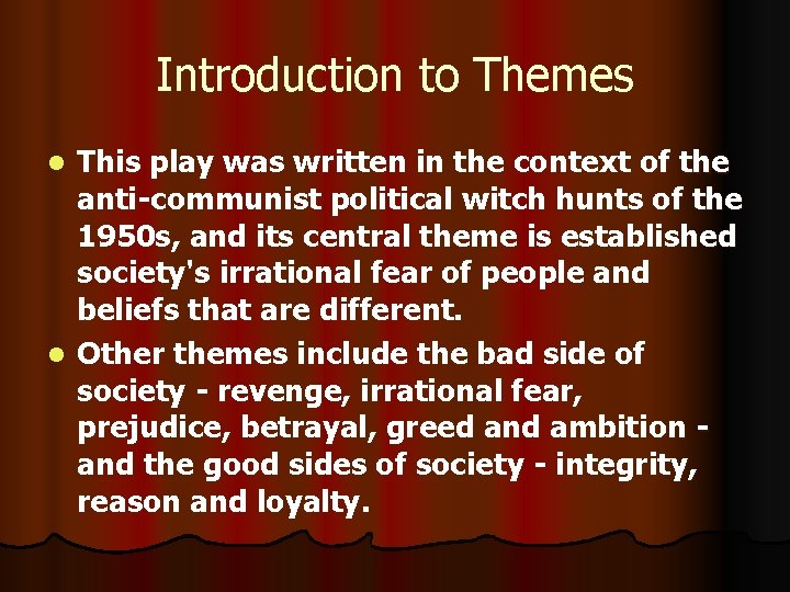 The Crucible Themes Introduction to Themes This play