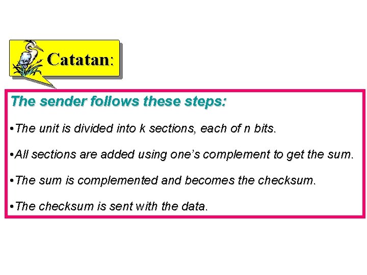 Catatan: The sender follows these steps: • The unit is divided into k sections,