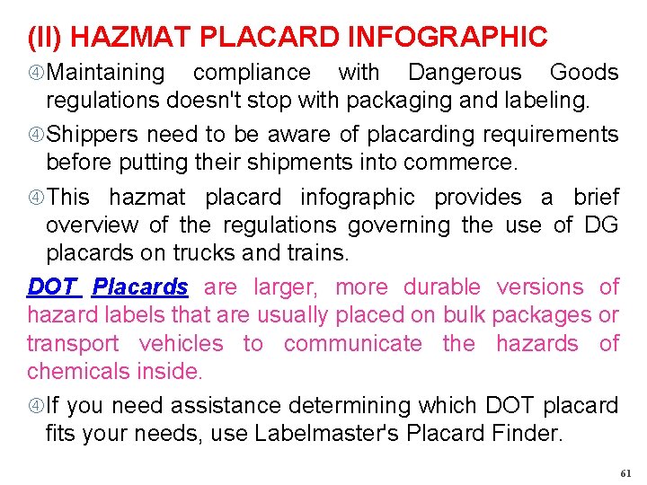 (II) HAZMAT PLACARD INFOGRAPHIC Maintaining compliance with Dangerous Goods regulations doesn't stop with packaging