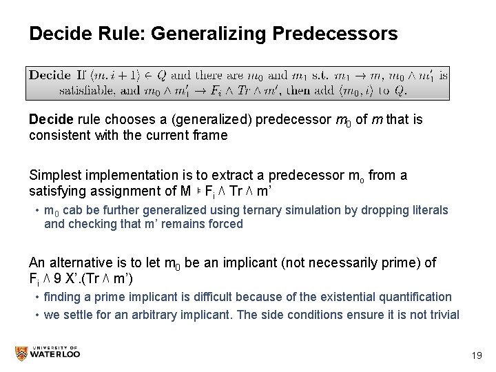 Decide Rule: Generalizing Predecessors Decide rule chooses a (generalized) predecessor m 0 of m